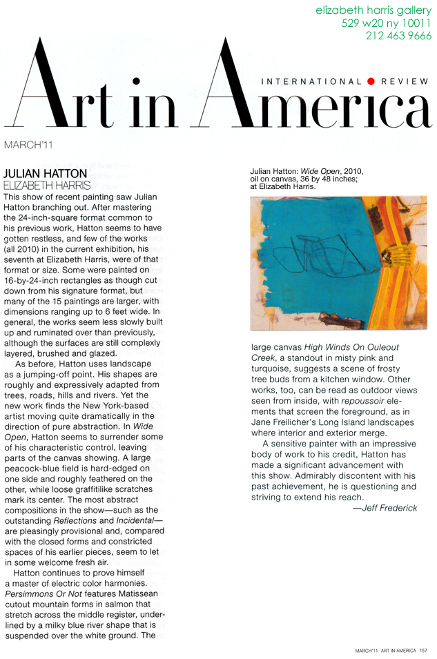 Art in America, review of Julian HAtton at Elizabeth Harris by Jeff Frederick, March 2011